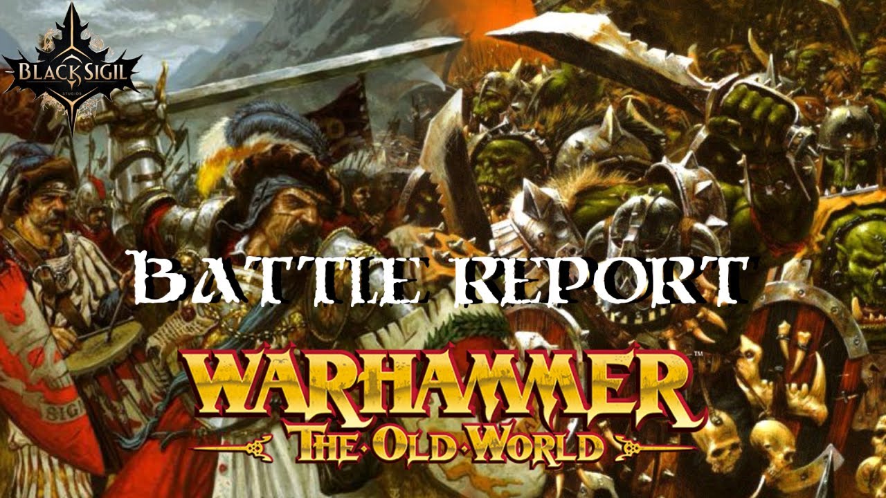 Empire of Man vs Orc and Goblin Tribes | 2000pt Battle Report | Warhammer: The Old World