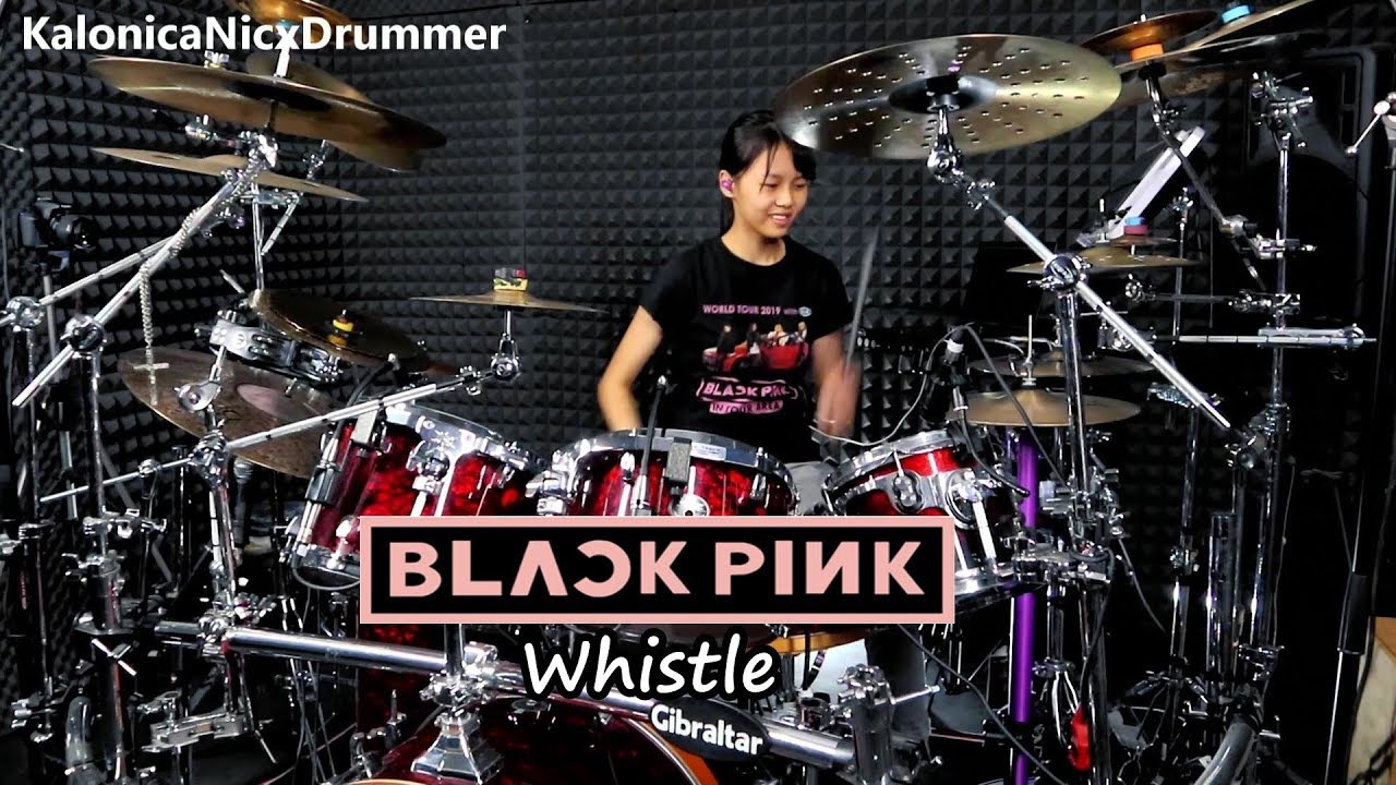 BLACKPINK ~ '휘파람'(WHISTLE) Drum cover by KALONICA NICX