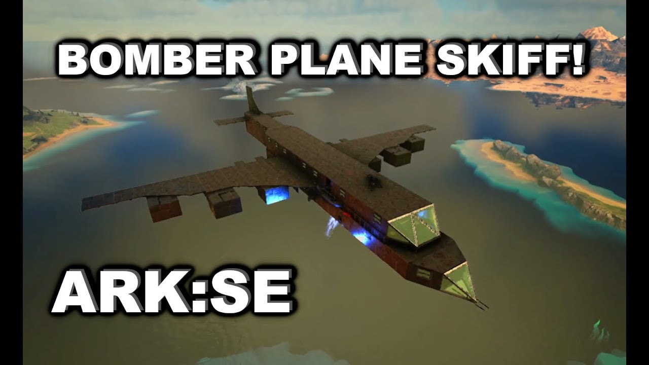 Ark:SE - Bomber Plane on a Skiff!