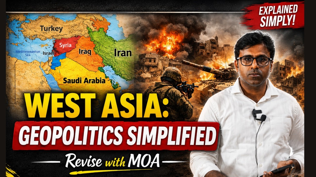 West Asia Explained: History, Conflicts & Geopolitics | Revise With MOA | UPSC |#revisewithmoa