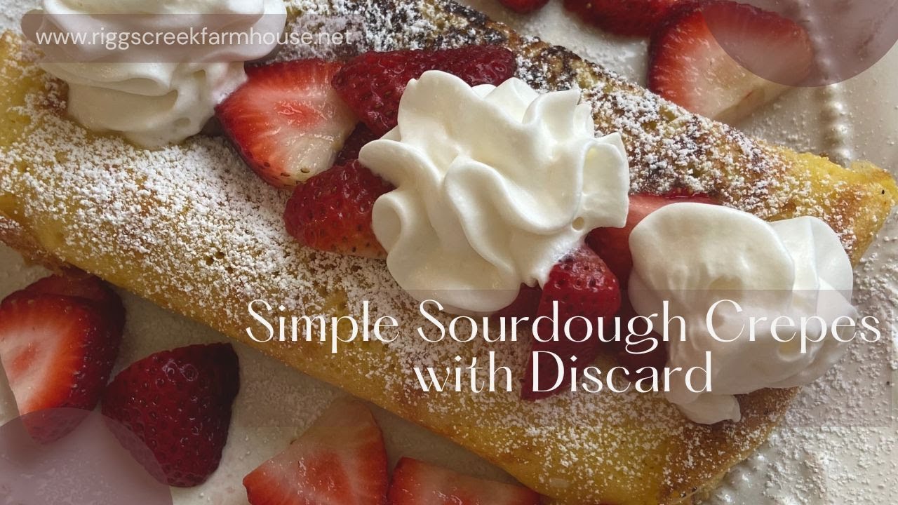 Let's make Simple Sourdough Crepes with Discard