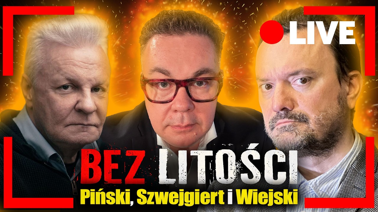 [LIVE] Bez litości. Ruski zamach stanu Nawrockiego. Jan Piński i Tomasz Szwejgiert