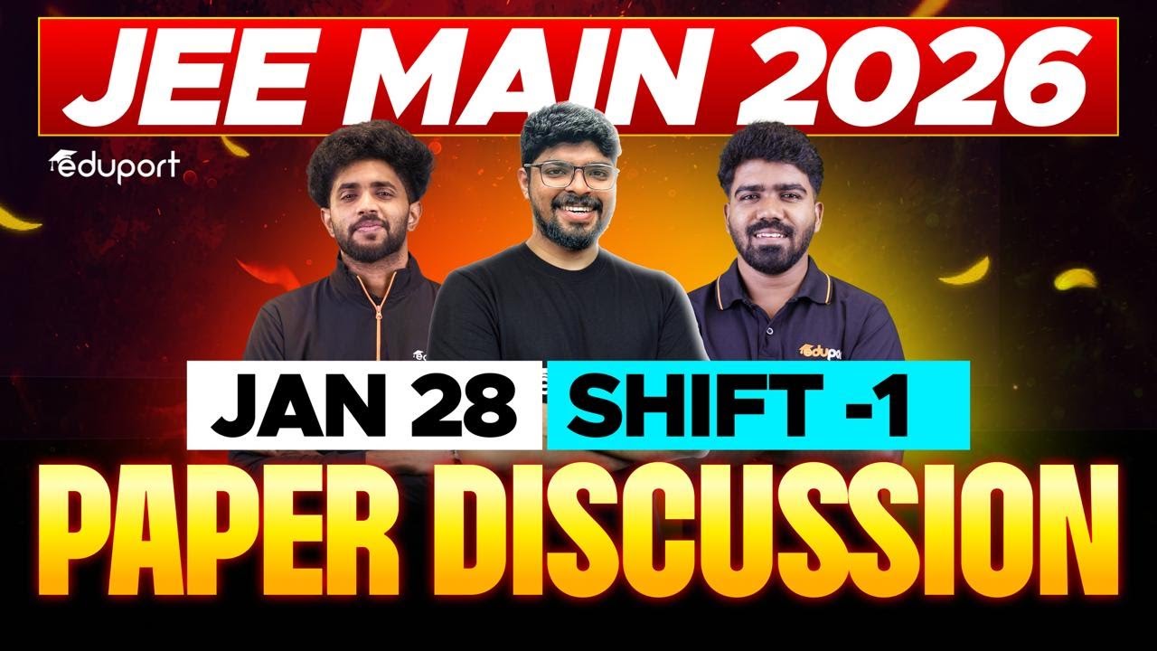 JEE MAIN 2026 - Jan 28 - Morning Shift Memory Based Live Paper Solution