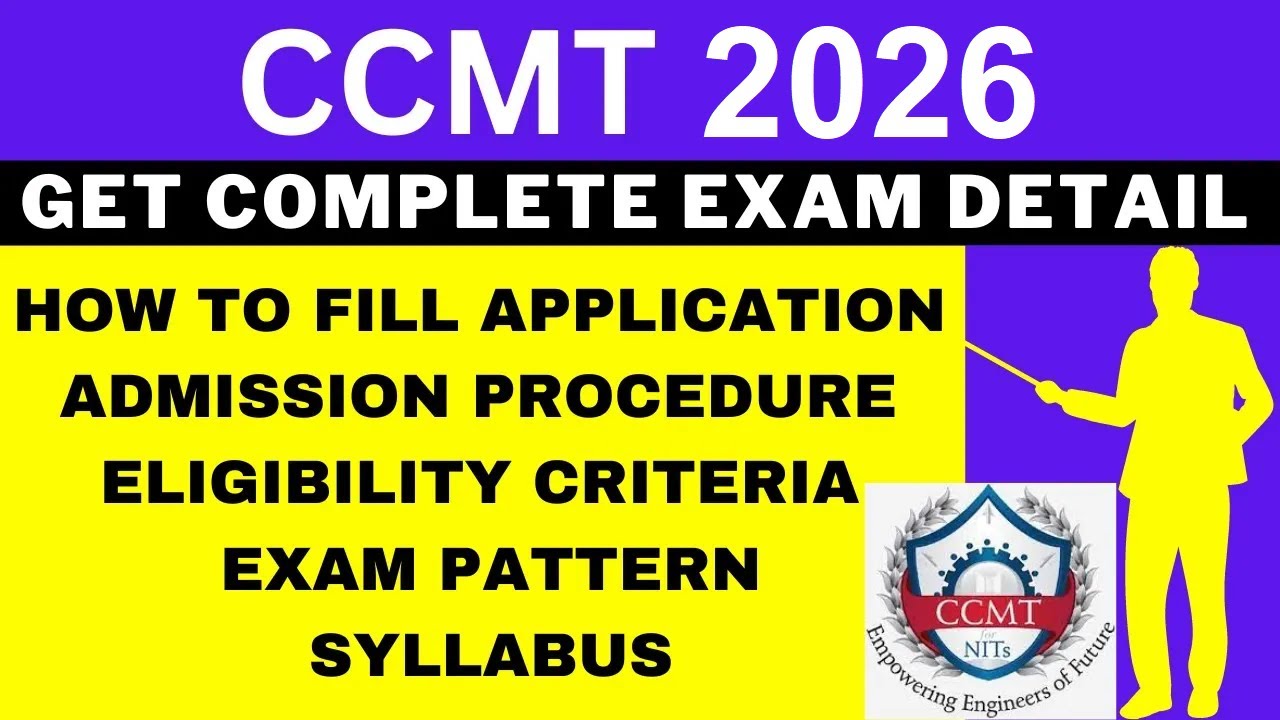 CCMT 2026 Notification (Out), Application, Dates, Eligibility, Syllabus, Pattern, Admit Card