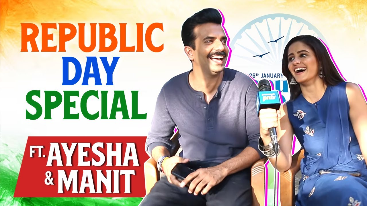 Republic Day Special With Ayesha Singh Aka Mannat, Manit Joura Aka Dhairya From Mannat | Exclusive