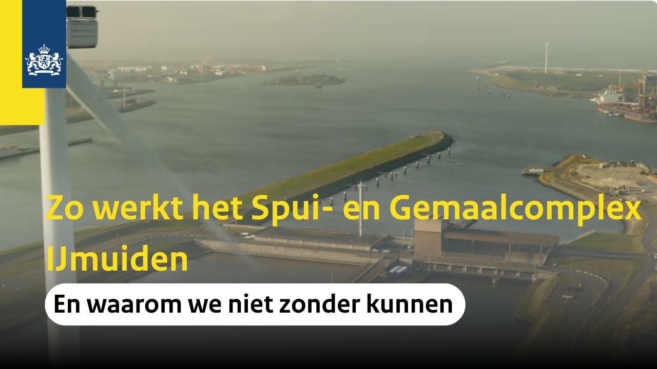 Zo beschermt Spui- en Gemaalcomplex IJmuiden 4 miljoen Nederlanders
