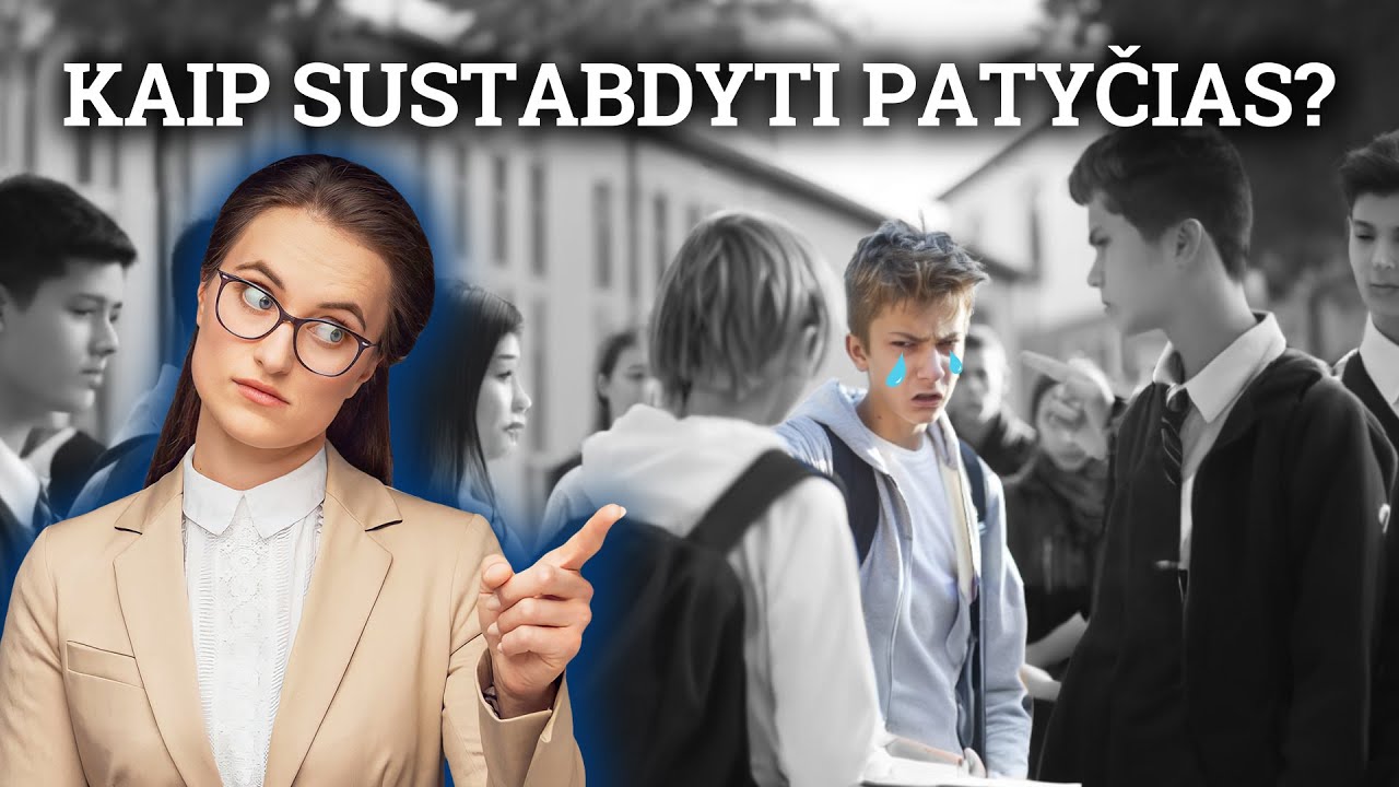 Patyčios mokykloje. Ką gali padaryti tėvai? | Korepetitorių ir mentorių akademija | mokinkis.lt