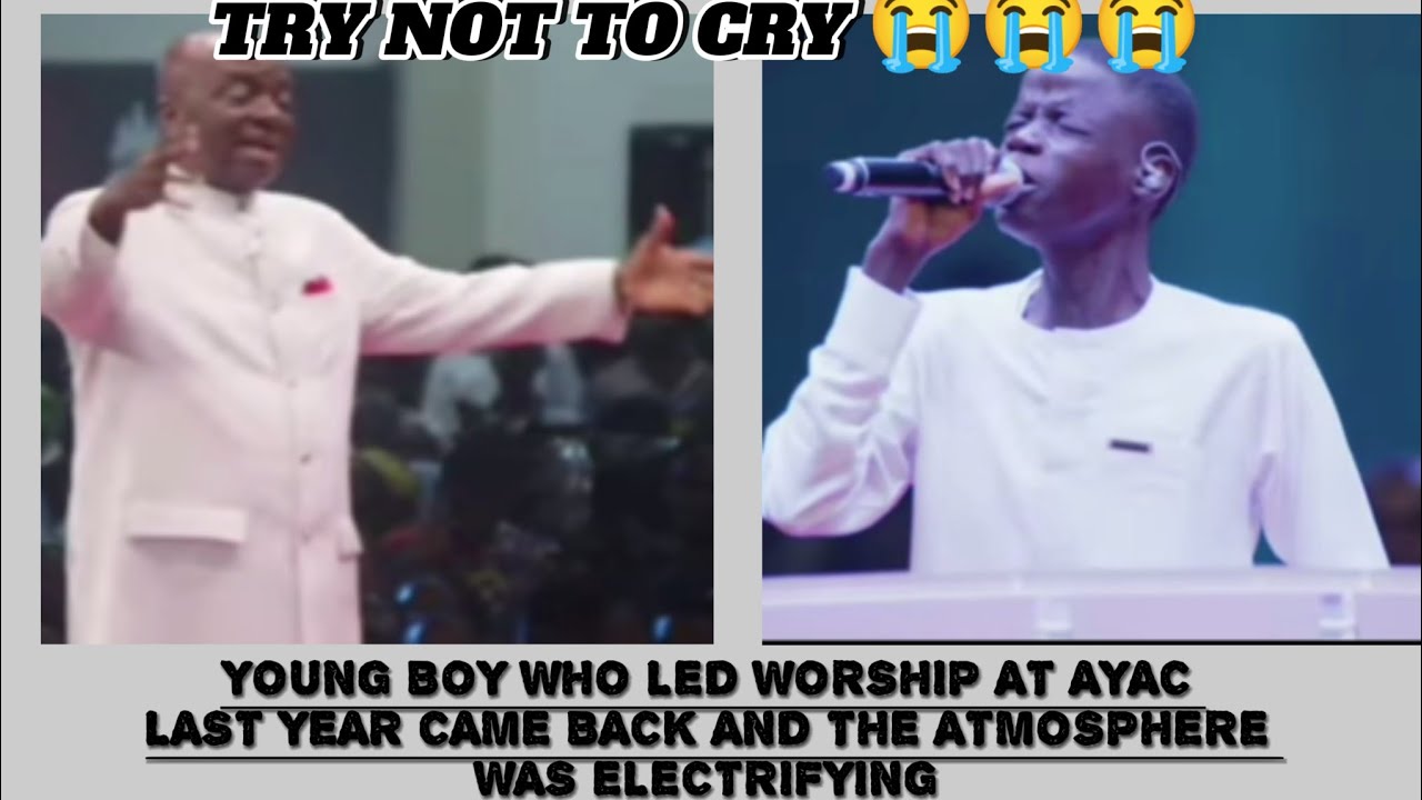 🔥YOUNG BOY WHO LED WORSHIP AT AYAC LAST YEAR CAME BACK AND HIS MINISTRATION LEFT EVERYONE IN TEARS😭
