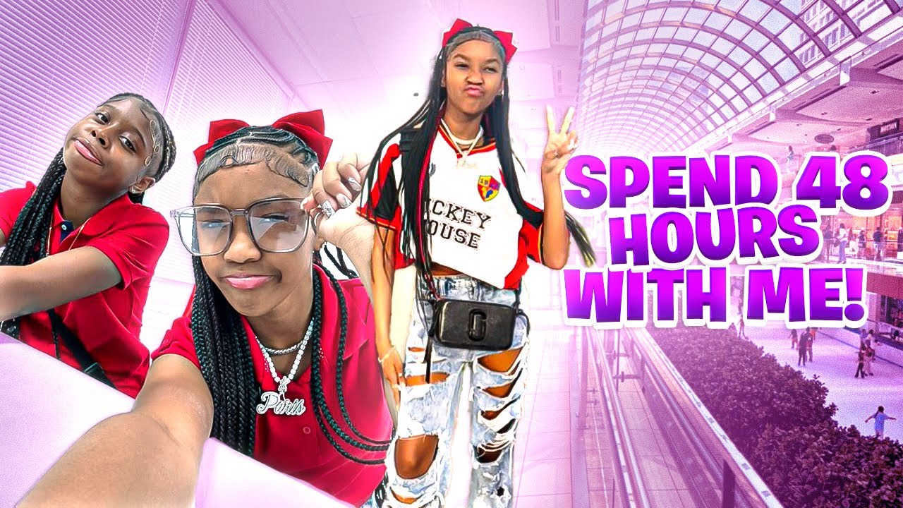 SPEND 48 HOURS WITH ME 🤩