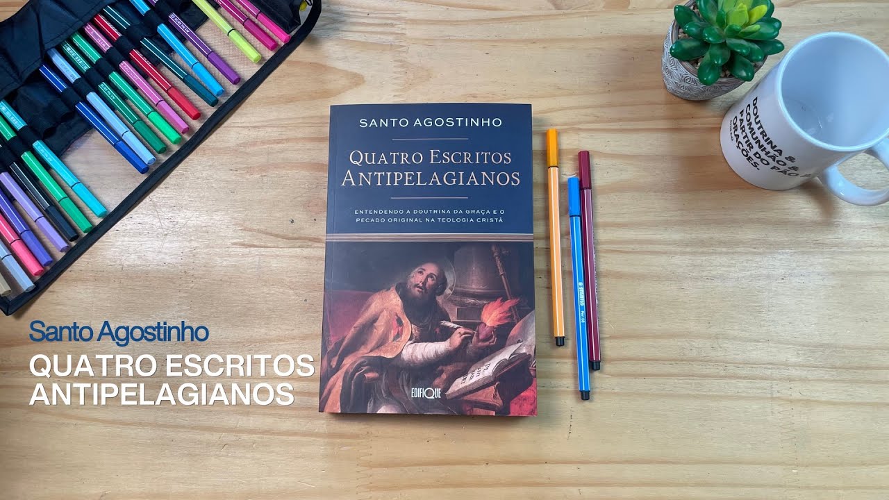 Quatro Escritos Antipelagianos | Santo Agostinho