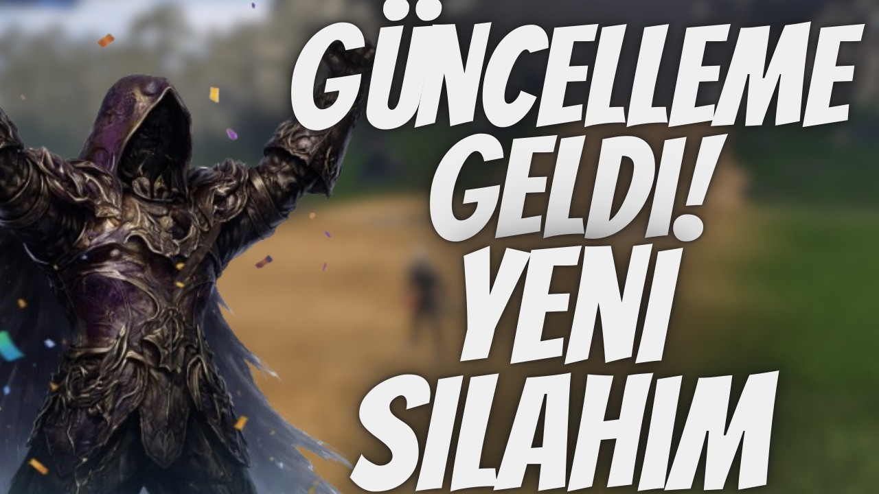 YENİ GÜNCELLEME GELDİ! NELER EKLENDİ? YENİ +9 SİLAHIM EPİTOME