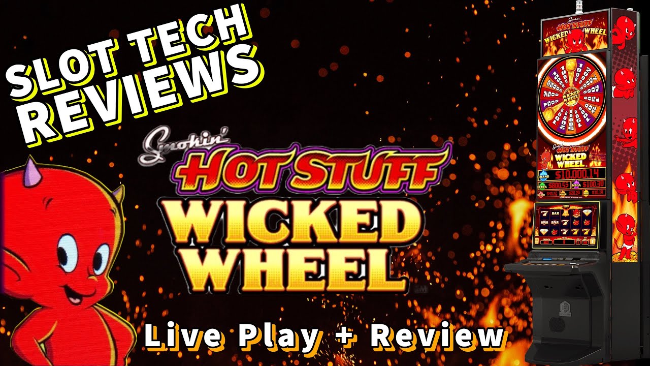 Smokin Hot Stuff Wicked Wheel Slot Machine 🎰 Full review plus live play 🤠