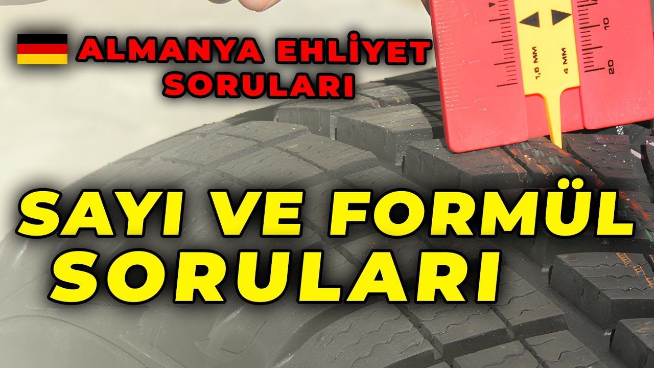 Tüm Sayı ve Formül Soruları | Almanya Ehliyet Sınavı Soruları Türkçe
