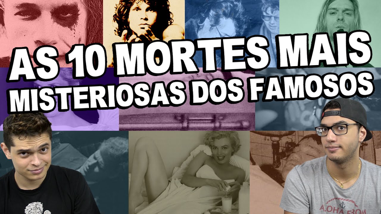 AS 10 MORTES MAIS MISTERIOSAS DOS FAMOSOS