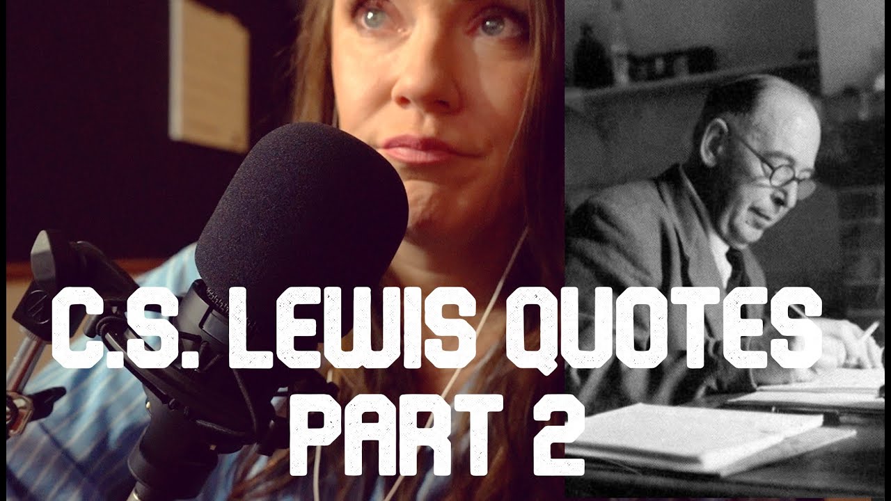C.S. Lewis quotes || Part 2 ASMR