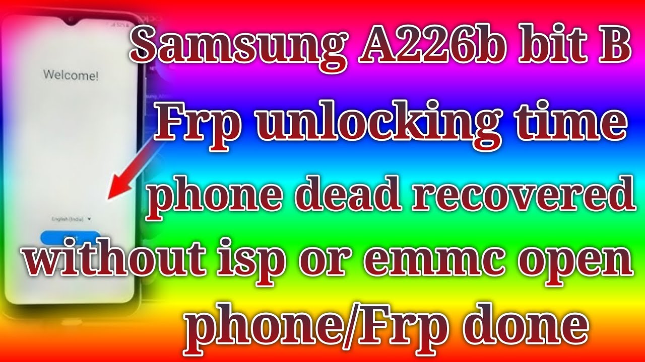Samsung A22 5g Frp remove time phone dead then how can i recover | samsung a22 frp unlock android 13