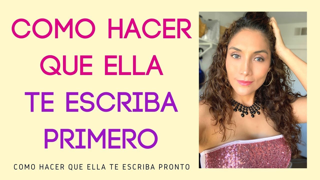 C&oacute;mo hacer que ella te escriba primero (C&oacute;mo hacer que ella te llame)