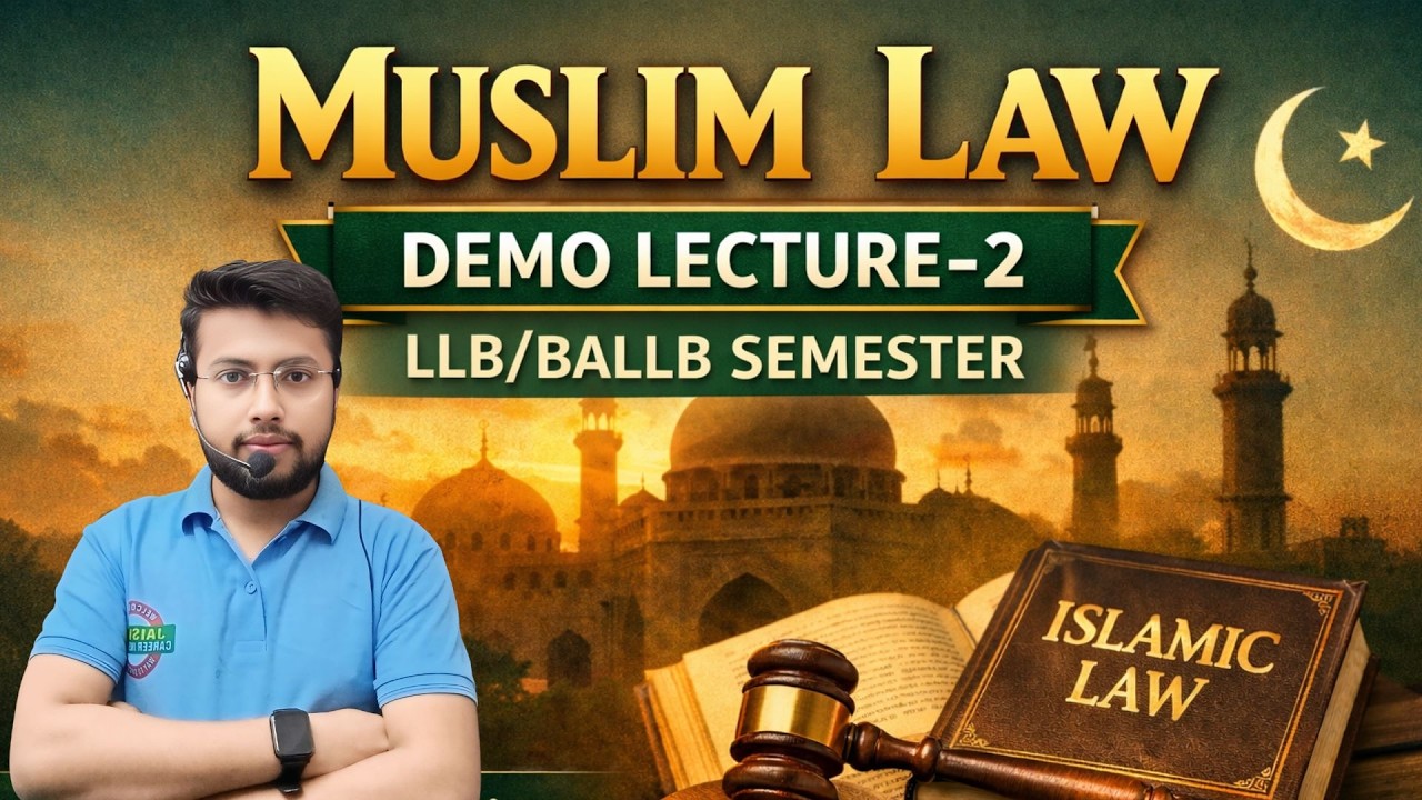 Muslim Law Demo Lecture–2 | Syllabus Introduction | JCI | Introduction & Scope