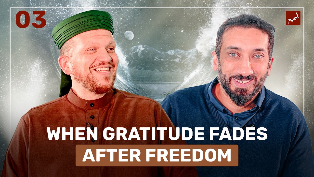Ep 3: The Ungrateful Nation | Maqamat Series | Ibraheem Bakeer, Nouman Ali Khan