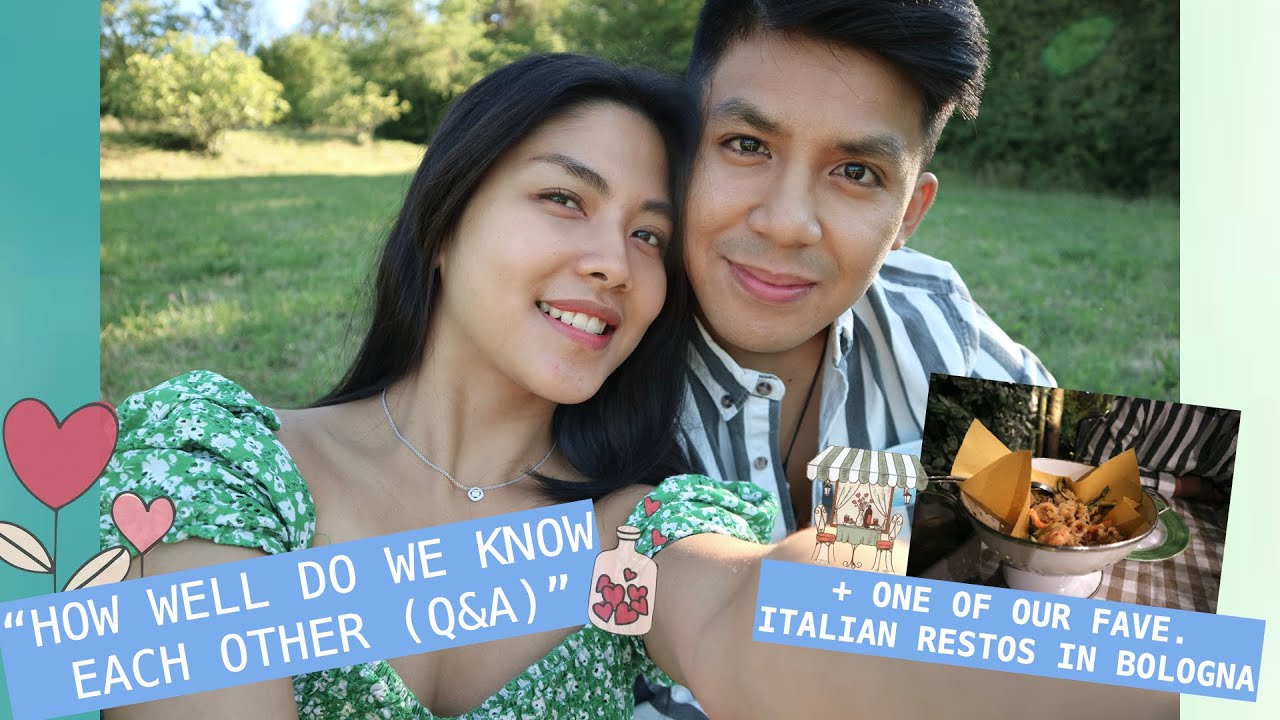 “How well do we know each other” (Q&A) + One of our fave. Restos in Bologna *Highly recommended*