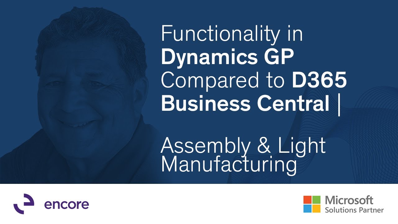 Функциональность Dynamics GP в сравнении с D365 Business Central | Сборка и лёгкое производство