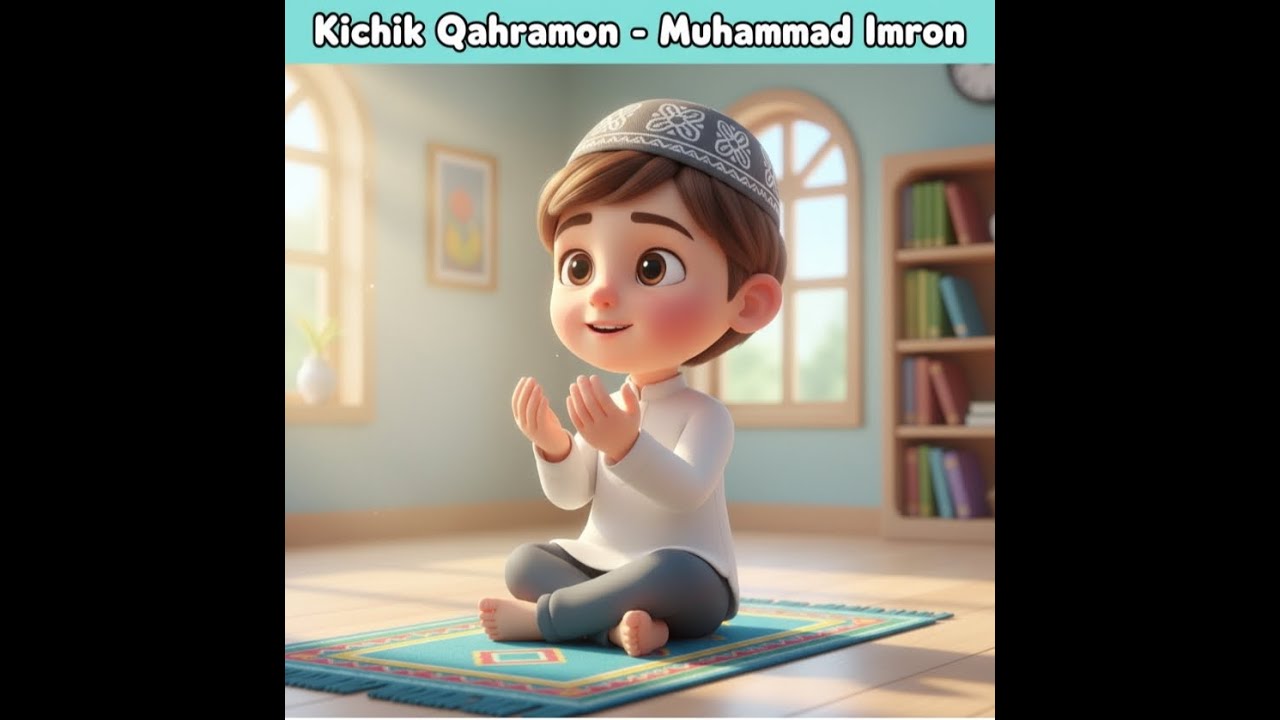 KICHIK QAHRAMON - MUHAMMAD IMRON