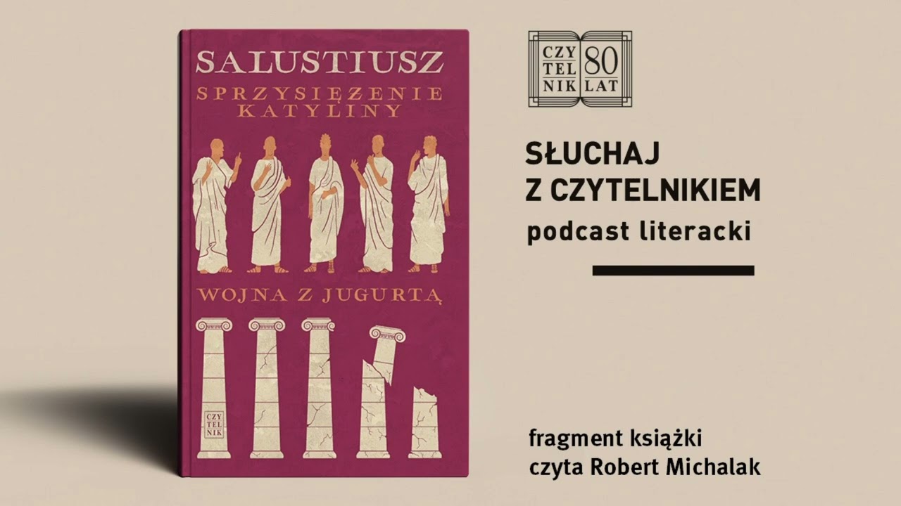 Słuchaj z Czytelnikiem. Salustiusz 