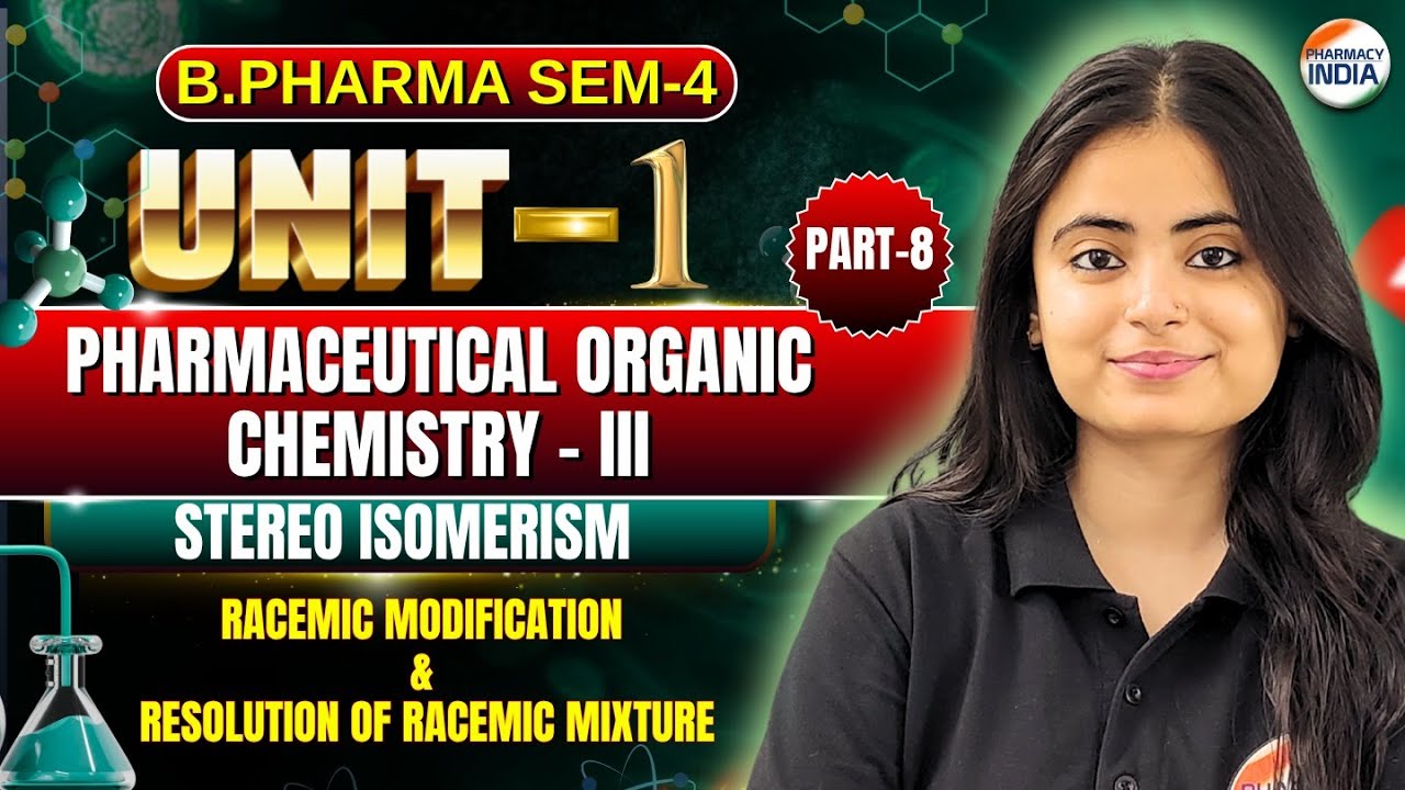 Racemic Modification & Resolution Of Racemic Mix I P - 8 I U -1 I Sem -4 I B.Pharm #organicchemistry