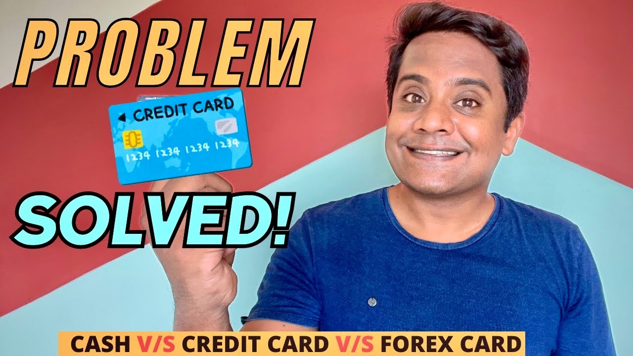 Cash Vs Debit/Credit Card Vs Forex Card | Best forex card for international travel in 2024?
