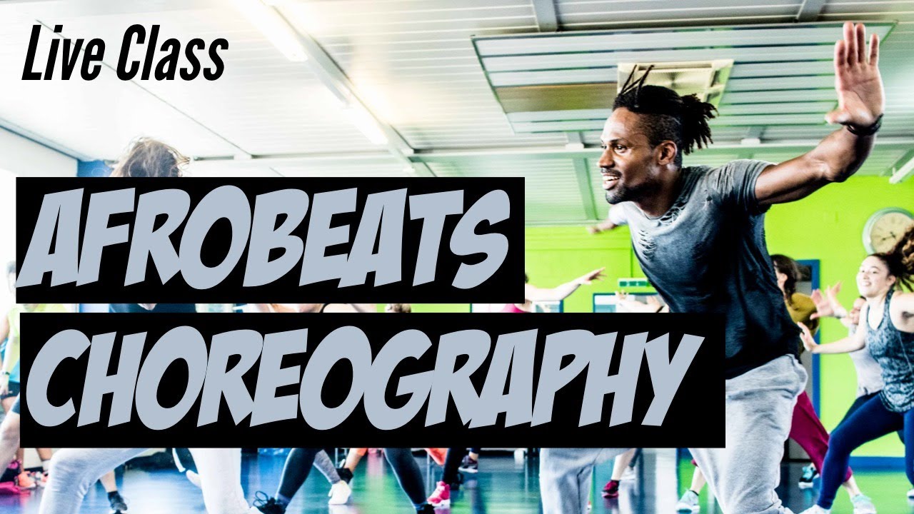 LIVE CLASS Afrobeats Choreography