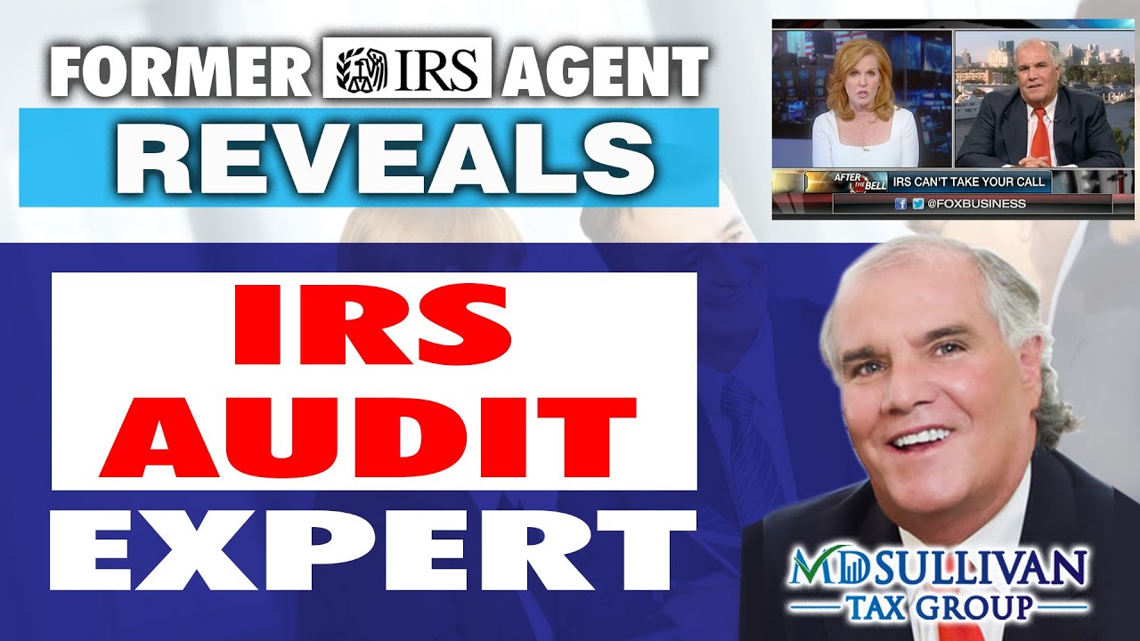 Uncovering The Truth Behind Tax Audits: What A Former IRS Agent Knows You Should Know