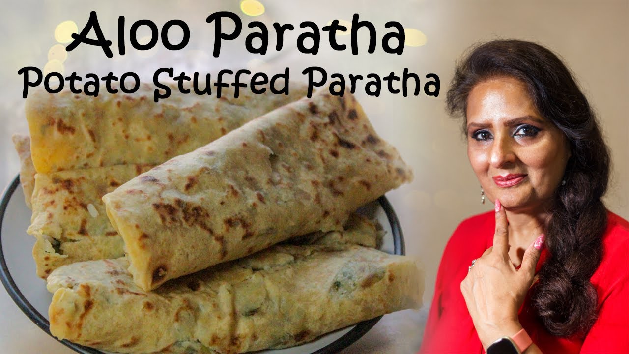Easy to Make Aloo Paratha (Potato Stuffed Paratha)