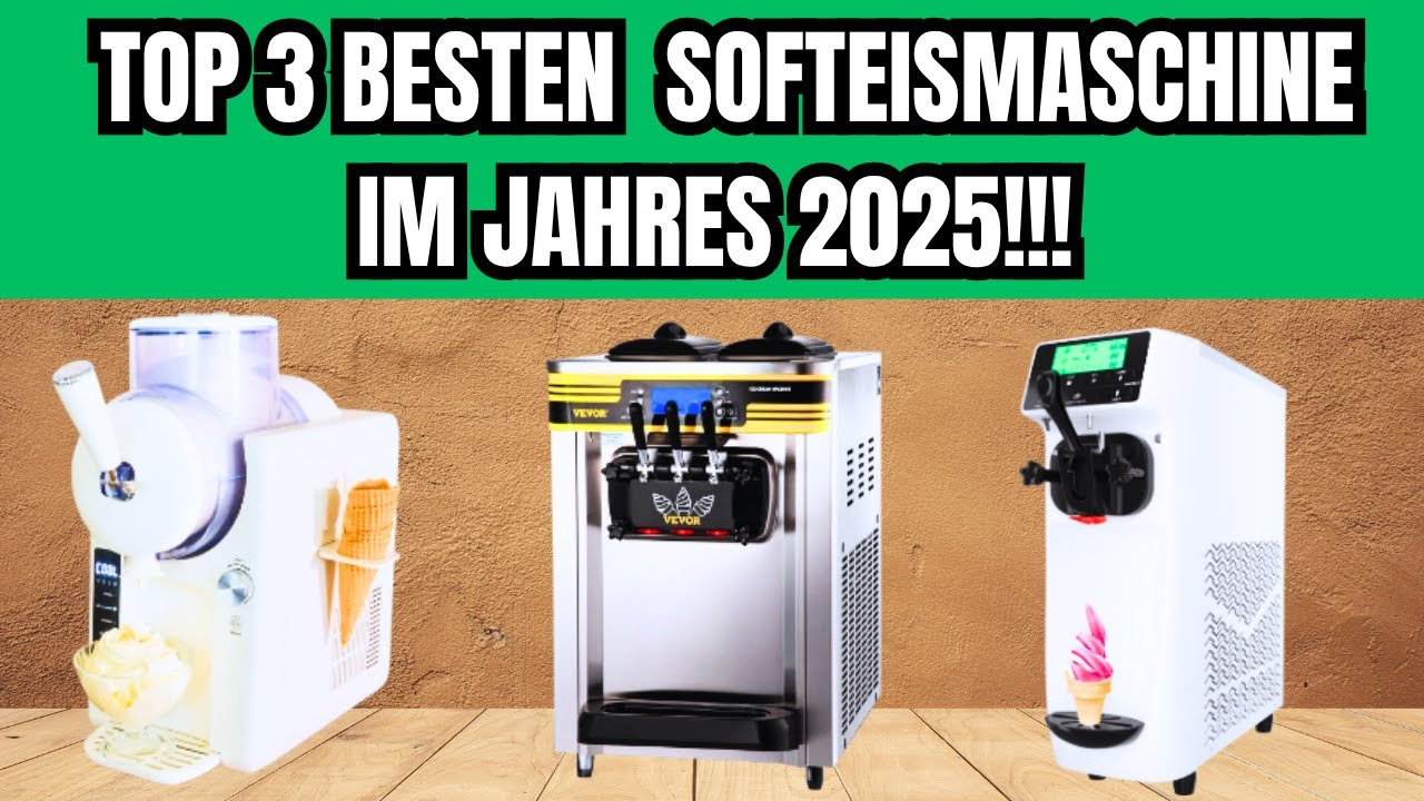 🔔 TOP 3 BESTEN SOFTEISMASCHINEN IM JAHRES 2025!!!