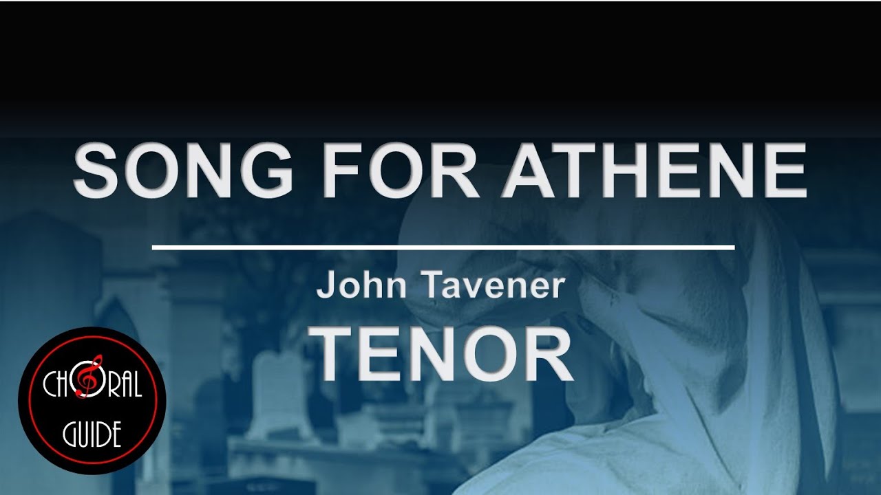 Song for Athene - TENOR | John Tavener