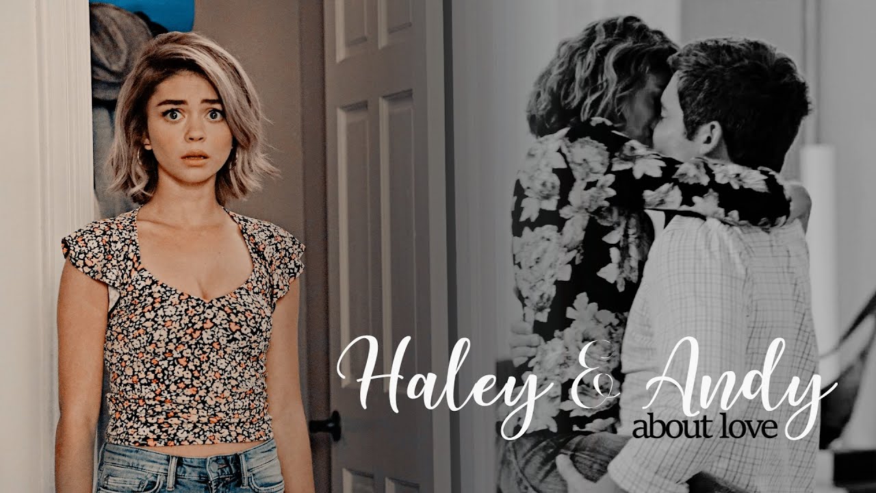 Haley & Andy • About Love
