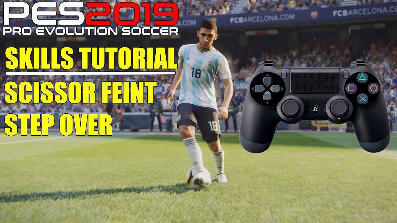 PES 2019 | Навыки | Обучающее видео по перешагиванию / ножницам
