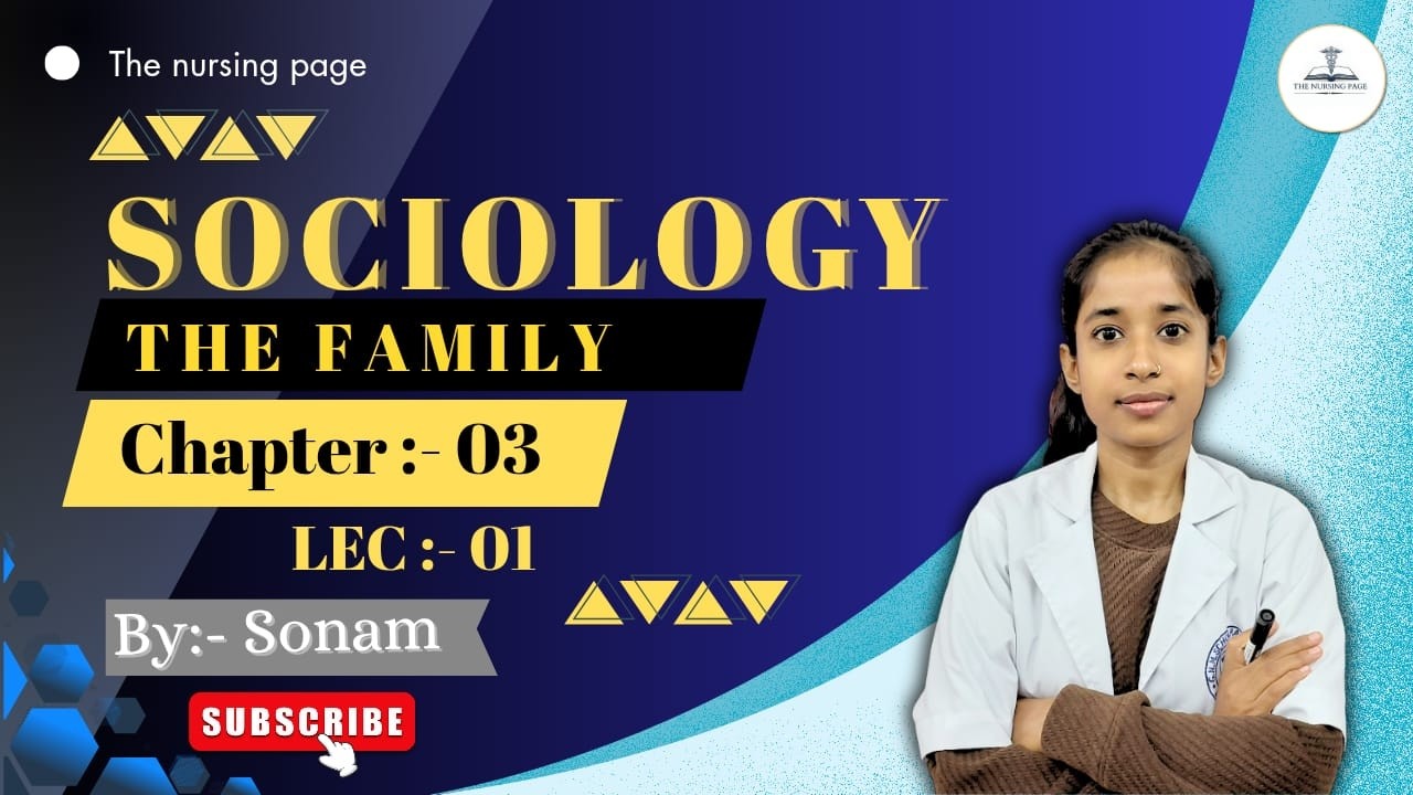 Definition, characteristics of family, family cycle, etc  || CH-03 || LEC-01 || SOCIOLOGY