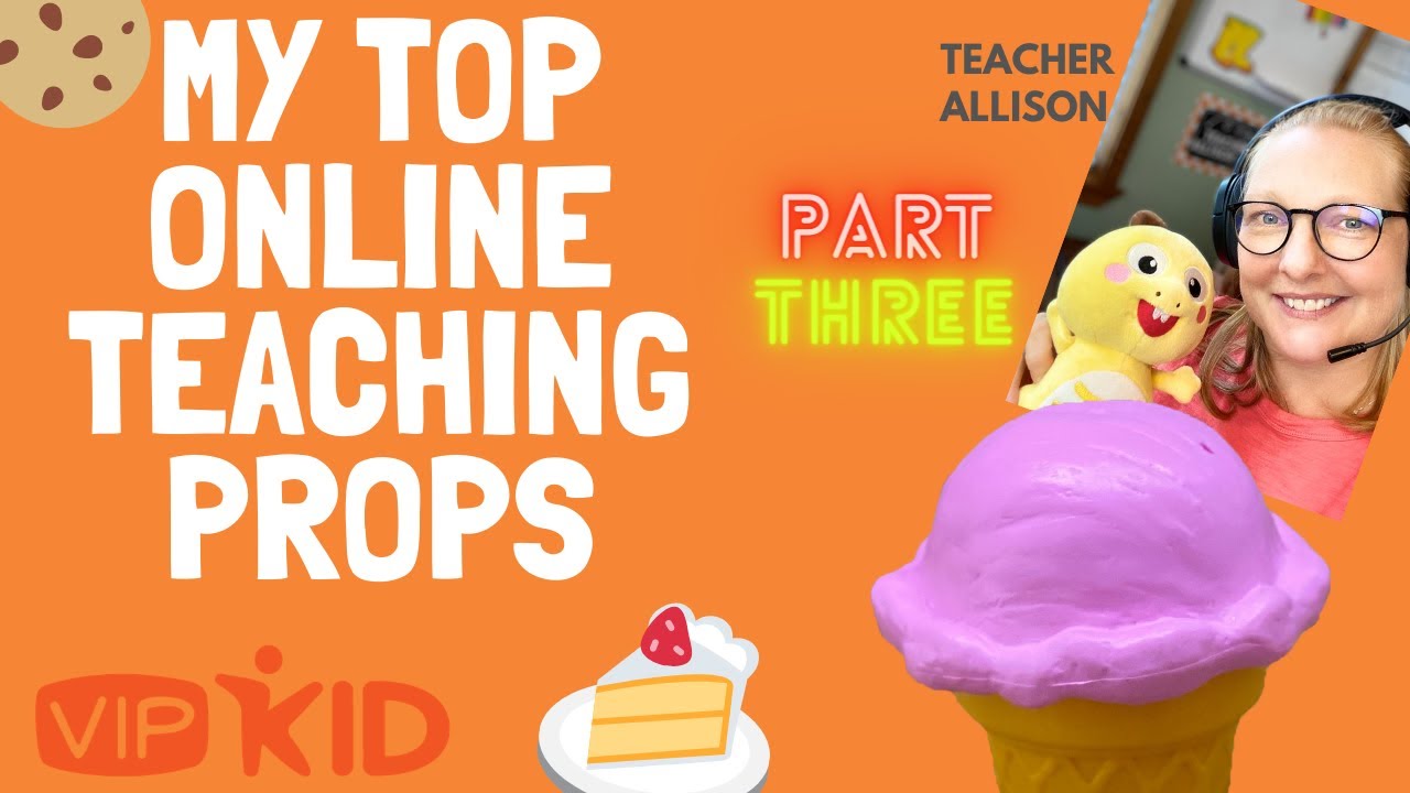 ONLINE TEACHING PROPS - Part 3 - FREE INEXPENSIVE PROP IDEAS - VIPKid,  OUTSCHOOL, VIRTUAL LEARNING