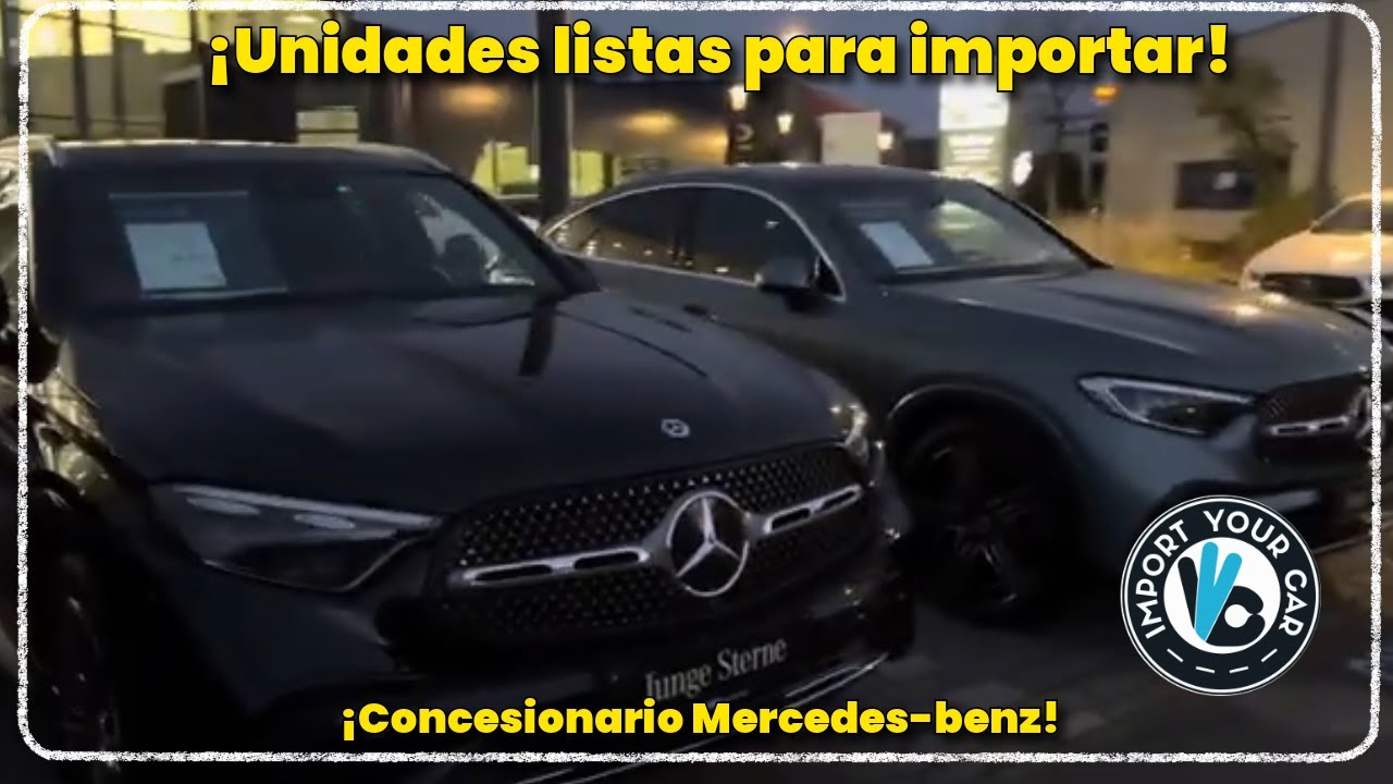 ¿Quieres importar un Mercedes Benz de Alemania? Unidades disponibles!