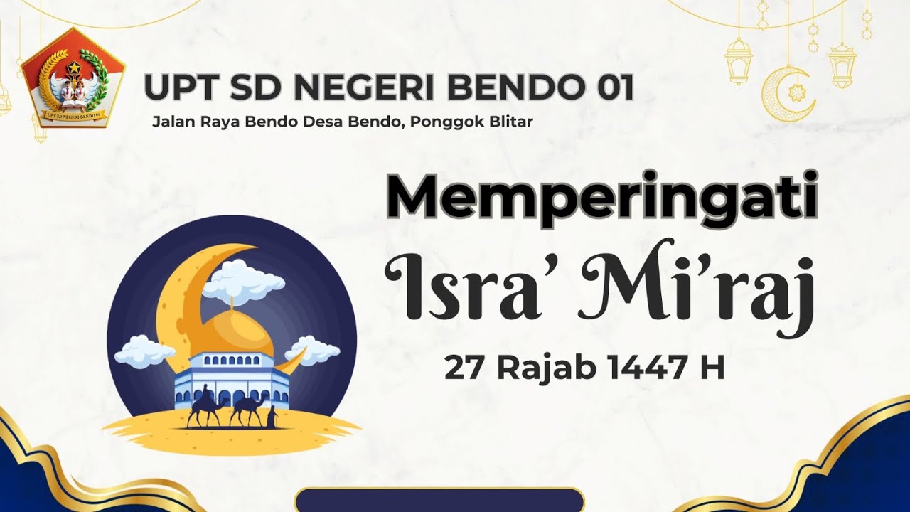 ✨Memperingati Isra' Mi'raj Nabi Muhammad SAW✨ 27 Rajab 1447 H 🕌