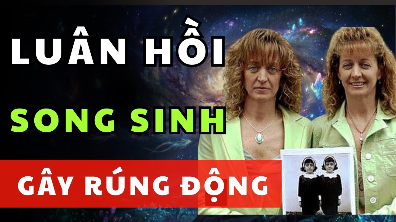 2 Chị Em Ruột Tai Nạn Tử Vong Tái Sinh Sau 15 Tháng Thành Cặp Song Sinh Trong Chính Gia Đình Cũ !