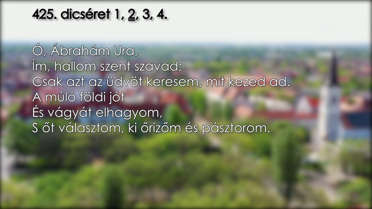 425.  dicséret 1 - 4. :: Ó, Ábrahám Ura