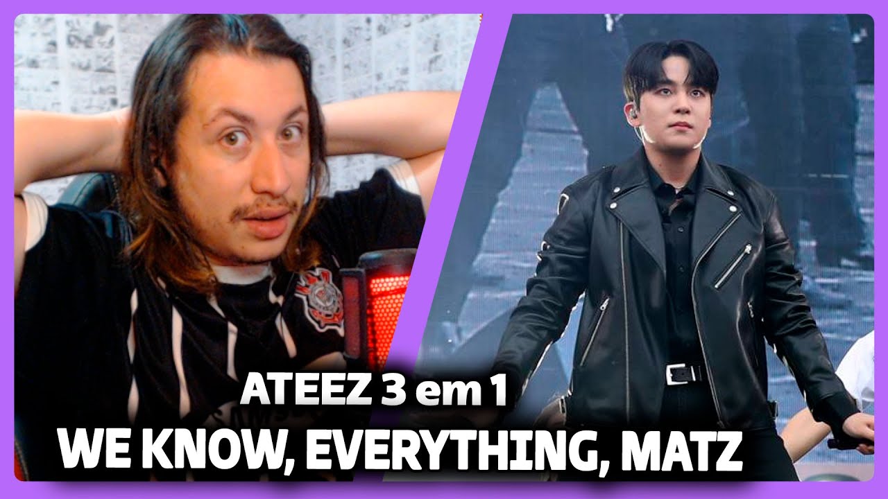 ATEEZ 3 em 1 | WE KNOW, EVERYTHING, MATZ | REACT DO MORENO