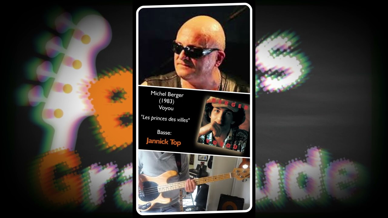 Bass Gratitude, Épisode 18: Jannick Top (Michel Berger - Les Princes des villes)