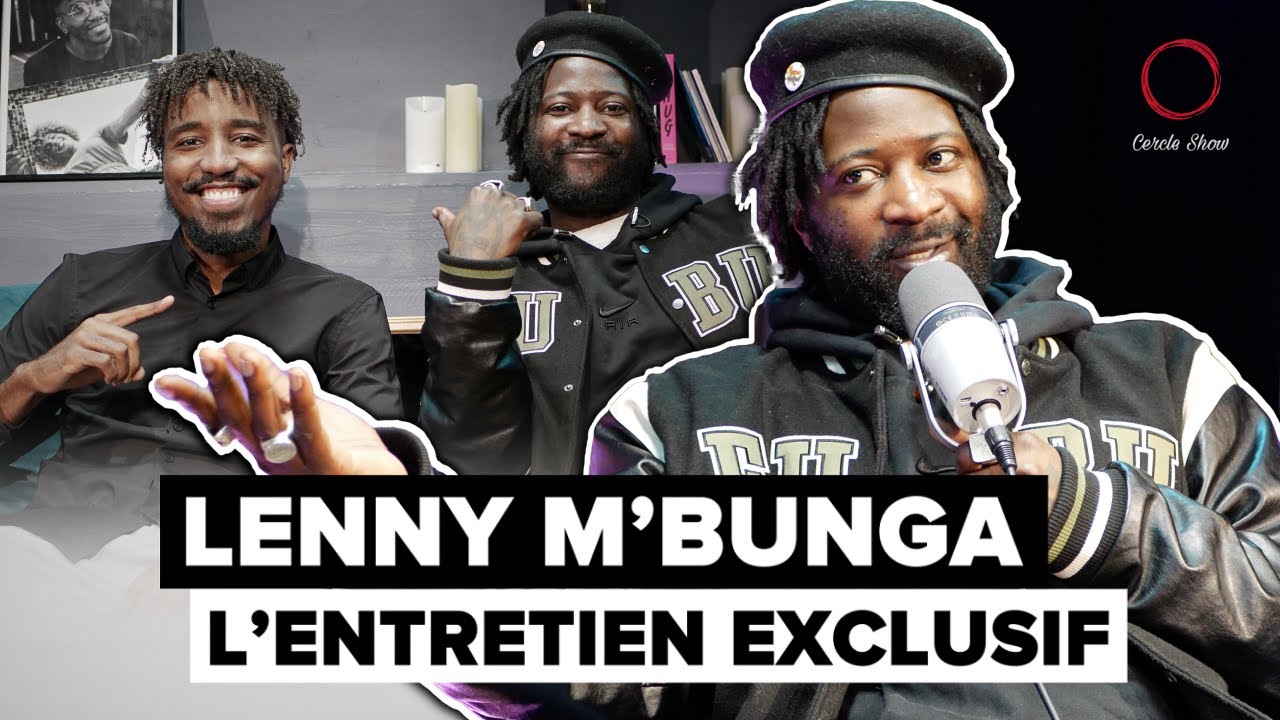 LENNY M'BUNGA -  Panafricanisme, Appropriation culturelle & Show-business.
