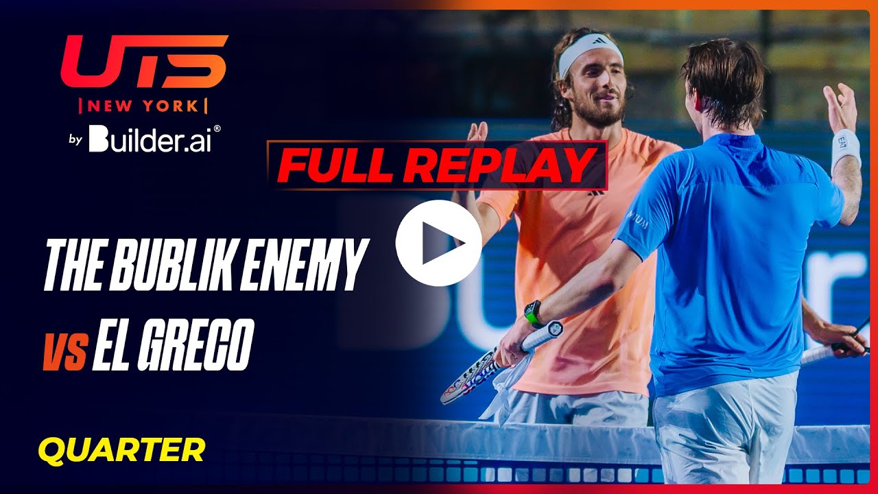 Replay FULL MATCH | The Bublik Enemy vs El Greco Stefanos Tsitsipas | UTS New York by Builder.ai