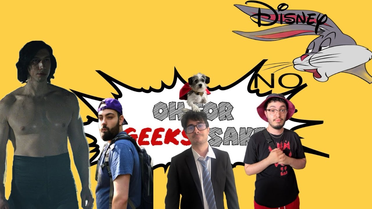 DISNEY HAVE YOU LOST YOUR MINDS? (Oh For Geeks' Sake Episode 11)