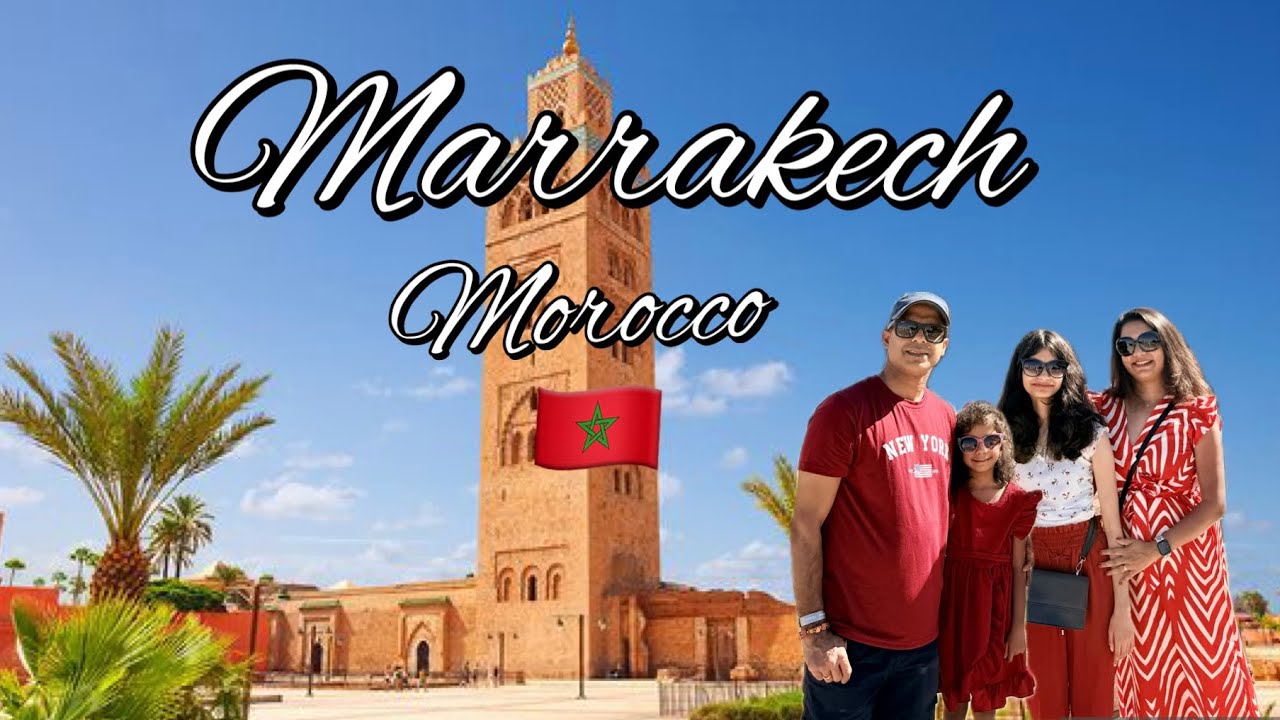 Marrakech 2025 | Morocco 🇲🇦 