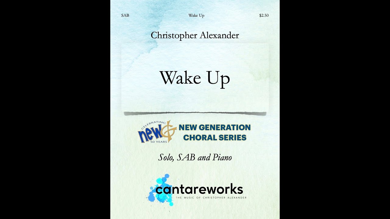 Wake Up (Solo, SAB and Piano) - Arranged by Christopher Alexander