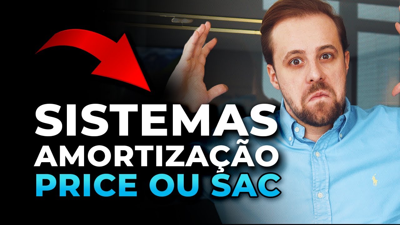 Sistemas de Amortização PRICE ou SAC?